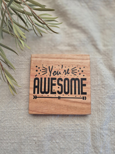 You're Awesome - Coaster